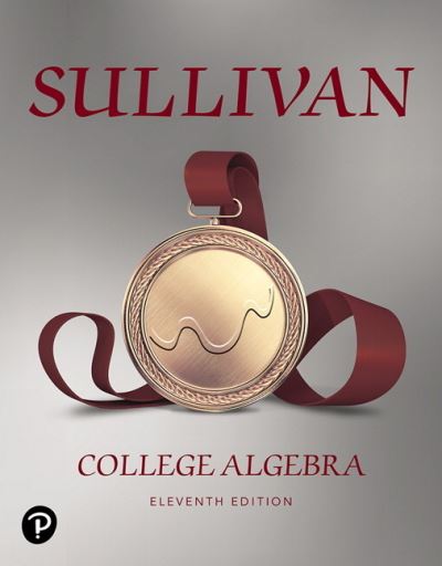 Cover for Michael Sullivan · College Algebra (Hardcover Book) (2019)