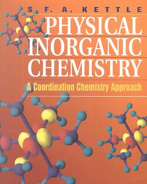 Cover for S. F. A. Kettle · Physical Inorganic Chemistry (Book) (2000)