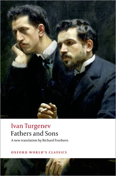 Fathers and Sons - Oxford World's Classics - Ivan Turgenev - Kirjat - Oxford University Press - 9780199536047 - torstai 8. toukokuuta 2008