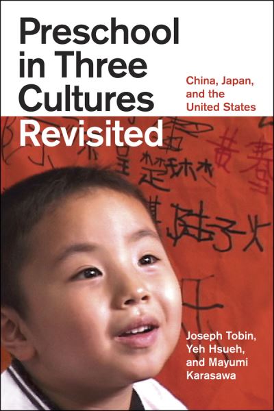 Cover for Joseph Tobin · Preschool in Three Cultures Revisited: China, Japan, and the United States (Paperback Book) (2011)