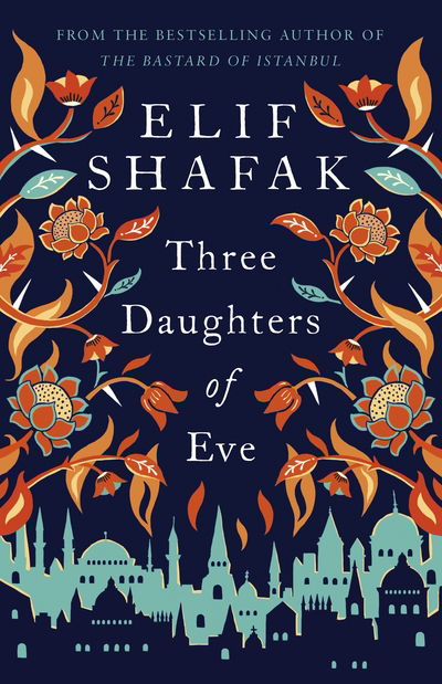 Cover for Elif Shafak · Three Daughters of Eve (Bog) (2016)