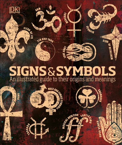 Cover for Miranda Bruce-Mitford · Signs &amp; Symbols: An illustrated guide to their origins and meanings - DK Compact Culture Guides (Hardcover Book) (2019)