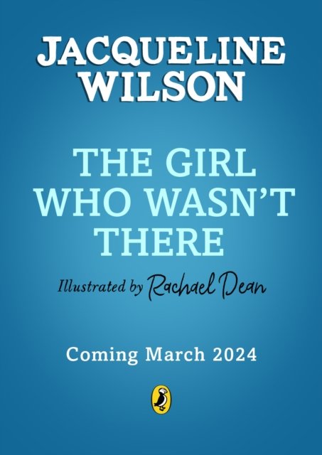 Cover for Jacqueline Wilson · The Girl Who Wasn't There (Pocketbok) (2024)