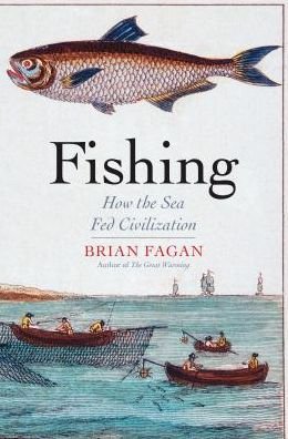 Cover for Brian Fagan · Fishing: How the Sea Fed Civilization (Paperback Bog) (2018)