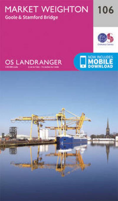 Cover for Ordnance Survey · Market Weighton, Goole &amp; Stamford Bridge - OS Landranger Map (Landkart) [February 2016 edition] (2016)