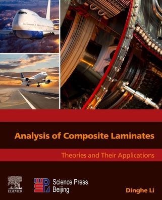 Cover for Li, Dinghe (Associate Professor, College of Aeronautical Engineering, Civil Aviation University of China (CUAC), Tianjin, China; Vice President, College of Aeronautical Engineering, Civil Aviation University of China (CUAC), Tianjin, China) · Analysis of Composite Laminates: Theories and Their Applications (Paperback Book) (2022)