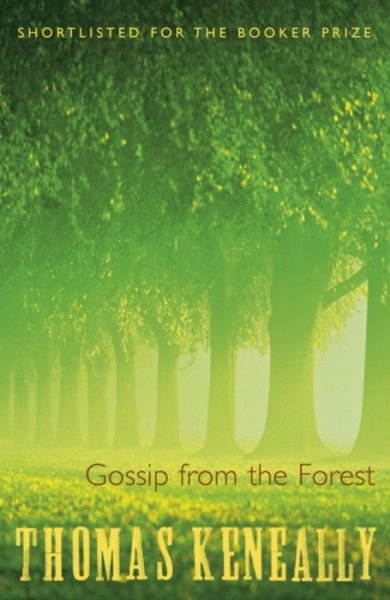 Cover for Thomas Keneally · Gossip From the Forest (Paperback Bog) (1988)