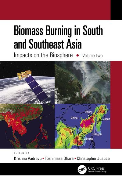 Cover for Biomass Burning in South and Southeast Asia: Impacts on the Biosphere, Volume Two (Hardcover Book) (2021)