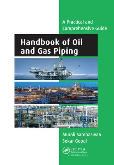 Cover for Murali Sambasivan · Handbook of Oil and Gas Piping: a Practical and Comprehensive Guide (Paperback Book) (2020)