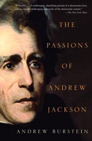 Cover for Andrew Burstein · The Passions of Andrew Jackson (Paperback Book) [Reprint edition] (2004)