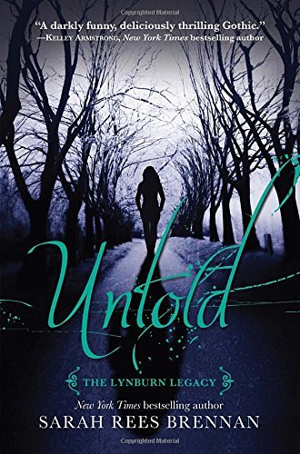 Cover for Sarah Rees Brennan · Untold (The Lynburn Legacy Book 2) (Paperback Book) [Reprint edition] (2014)