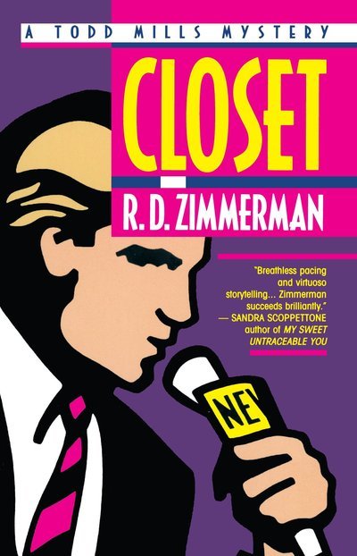 Cover for R.d. Zimmerman · Closet: a Todd Mills Mystery (Paperback Bog) [First edition] (1997)