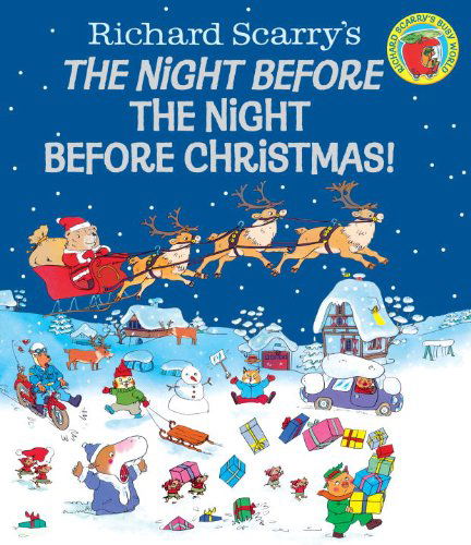 Cover for Richard Scarry · Night Before the Night Before Christmas! - Richard Scarry (Inbunden Bok) [Reissue edition] (2014)