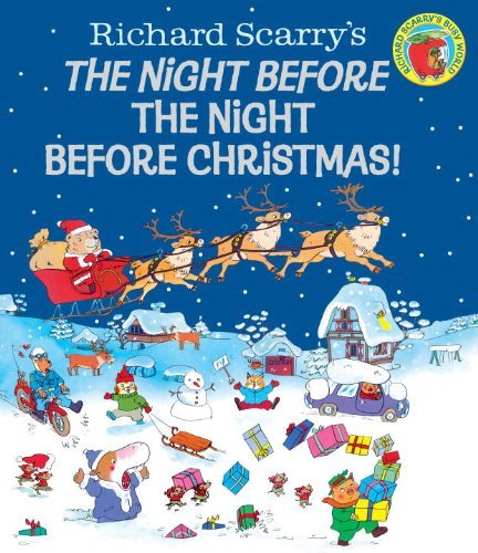 Cover for Richard Scarry · Night Before the Night Before Christmas! - Richard Scarry (Hardcover bog) [Reissue edition] (2014)