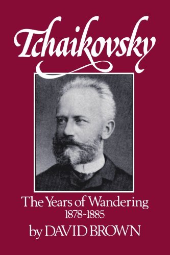 Cover for David Brown · Tchaikovsky - The Years of Wandering, 1878-1885 (Paperback Book) (1986)