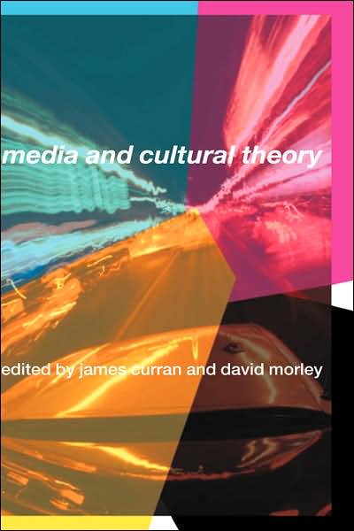 Cover for James Curran · Media and Cultural Theory (Hardcover Book) (2005)