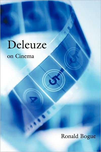 Deleuze on Cinema - Deleuze and the Arts - Ronald Bogue - Livros - Taylor & Francis Ltd - 9780415966047 - 7 de março de 2003