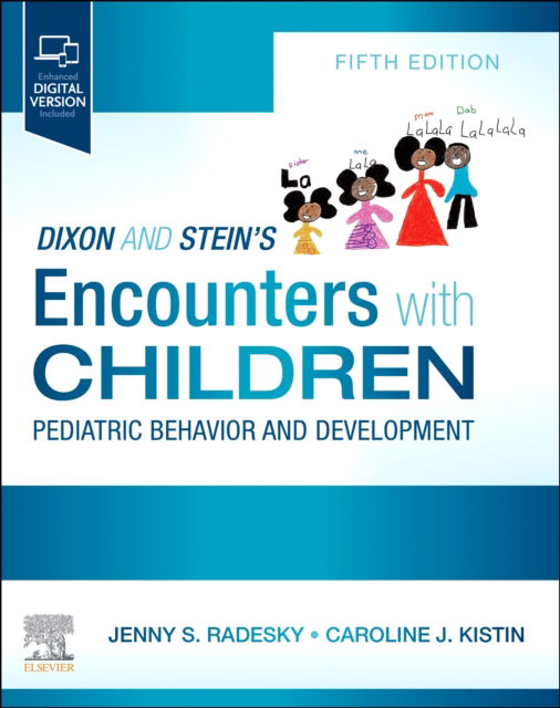 Dixon and Stein's Encounters with Children: Pediatric Behavior and Development -  - Bøger - Elsevier Health Sciences - 9780443107047 - 3. februar 2025