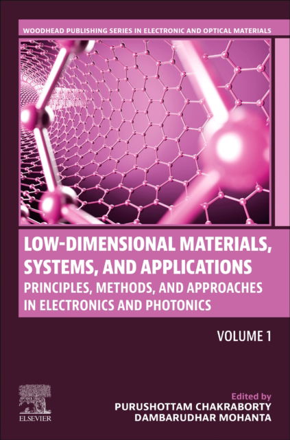 Cover for Low-Dimensional Materials, Systems and Applications, Volume 1: Principles, Methods, and Approaches in Electronics and Photonics - Woodhead Publishing Series in Electronic and Optical Materials (Paperback Book) (2025)