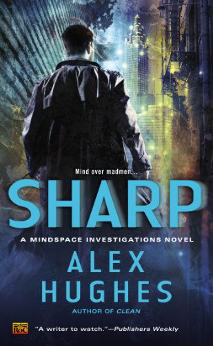 Cover for Alex Hughes · Sharp: A Mindspace Investigations Novel - Mindspace Investigations (Paperback Book) (2013)