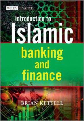 Cover for Kettell, Brian (London, UK) · Introduction to Islamic Banking and Finance - The Wiley Finance Series (Paperback Book) (2011)