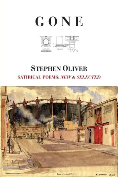 Cover for Stephen Oliver · Gone : Satirical Poems : New &amp; Selected (Paperback Book) (2016)