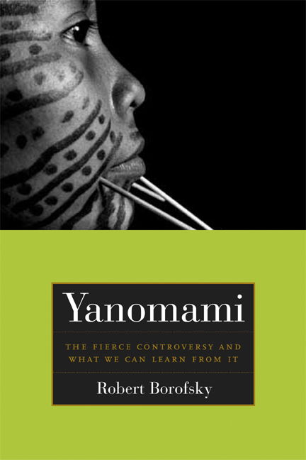 Yanomami: The Fierce Controversy and What We Can Learn from It - California Series in Public Anthropology - Robert Borofsky - Bücher - University of California Press - 9780520244047 - 31. Januar 2005