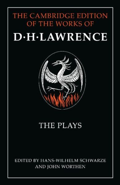 Cover for D. H. Lawrence · The Plays Parts 1 and 2 - the Cambridge Edition of the Works of D. H. Lawrence (Book pack) (2002)