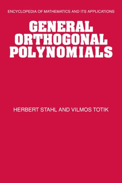 Cover for Herbert Stahl · General Orthogonal Polynomials - Encyclopedia of Mathematics and its Applications (Paperback Book) (2010)