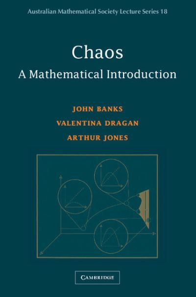 Cover for Banks, John (La Trobe University, Victoria) · Chaos: A Mathematical Introduction - Australian Mathematical Society Lecture Series (Paperback Book) (2003)