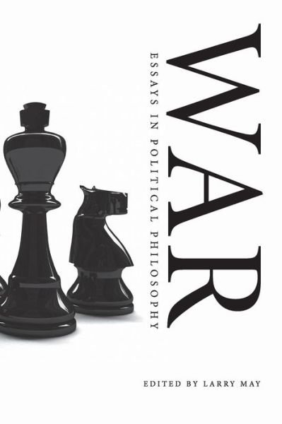 Cover for Larry May · War: Essays in Political Philosophy (Paperback Bog) (2008)