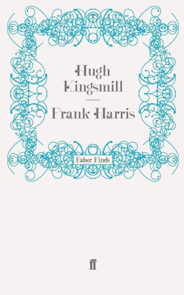 Cover for Hugh Kingsmill · Frank Harris (Paperback Book) [Main edition] (2009)