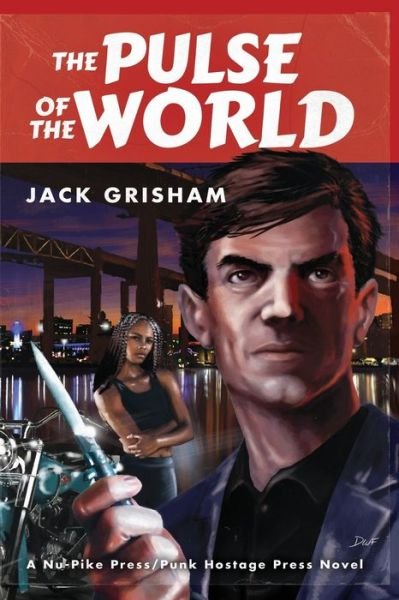 Cover for Grisham Jack Grisham · The Pulse Of The World (Pocketbok) (2021)
