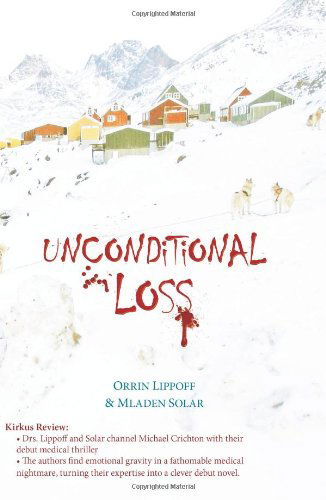 Unconditional Loss - Mladen Solar - Books - unconditional loss - 9780615384047 - May 29, 2011