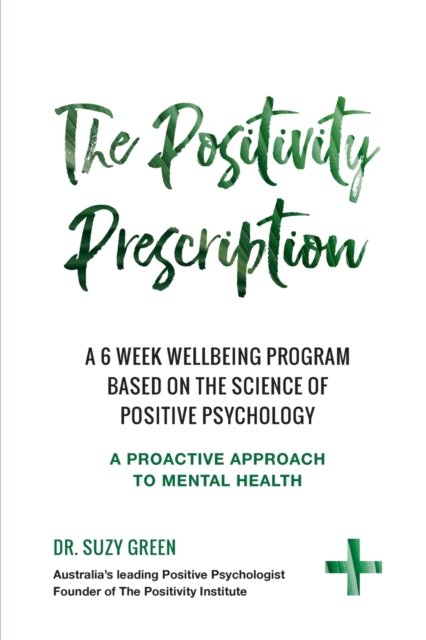Cover for Suzy Green · The Positivity Prescription (Paperback Book) (2020)