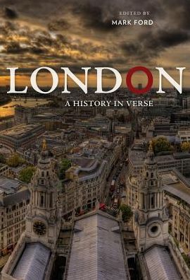 Cover for Mark Ford · London: A History in Verse (Paperback Book) (2015)