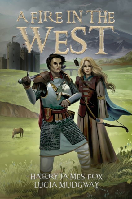 Cover for Harry James Fox · A Fire in the West (Paperback Book) (2018)