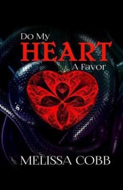 Cover for Melissa Cobb · Do My Heart A Favor (Paperback Book) (2017)