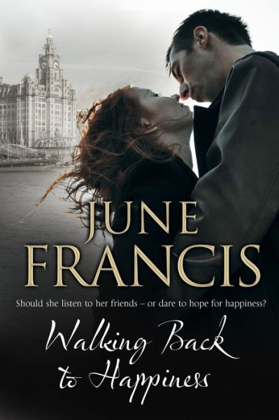 Cover for June Francis · Walking Back to Happiness (Hardcover Book) [Main edition] (2017)