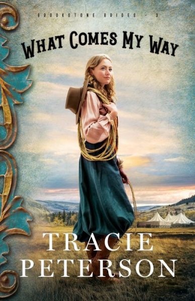 Cover for Tracie Peterson · What Comes My Way (Pocketbok) (2019)