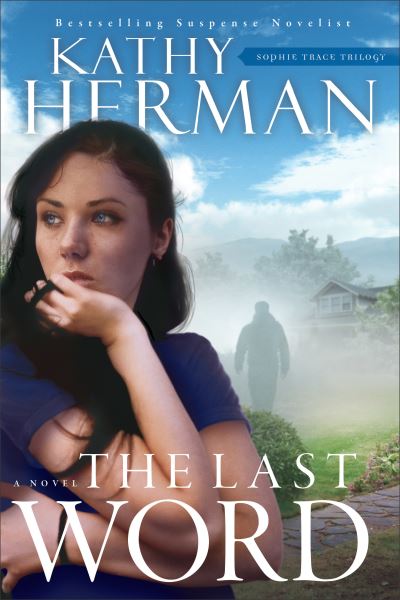 Cover for Kathy Herman · The Last Word (Pocketbok) (2009)