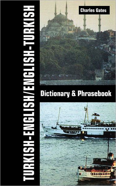 Cover for Charles Gates · Turkish-English / English-Turkish Dictionary and Phrasebook (Paperback Bog) (2002)