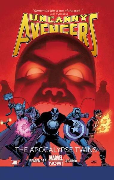 Cover for Rick Remender · Uncanny Avengers Volume 2: The Apocalypse Twins (marvel Now) (Paperback Bog) (2014)