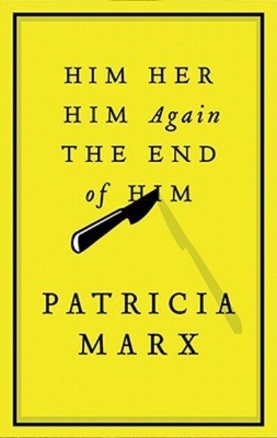 Cover for Patricia Marx · Him Her Him Again The End of Him (CD-ROM) [Unabridged edition] (2007)