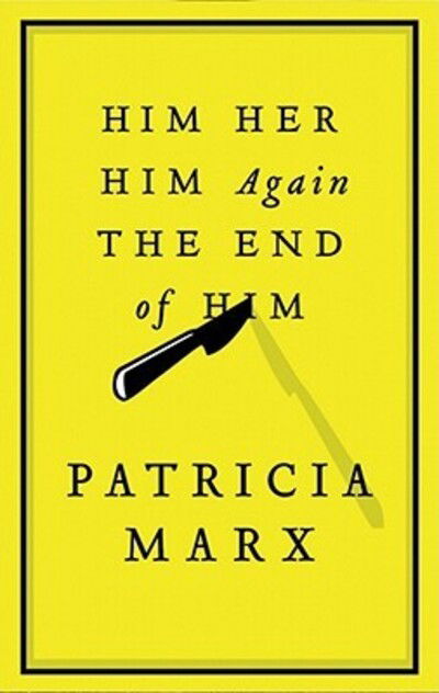 Him Her Him Again The End of Him - Patricia Marx - Game - Blackstone Audio Inc. - 9780786172047 - January 9, 2007