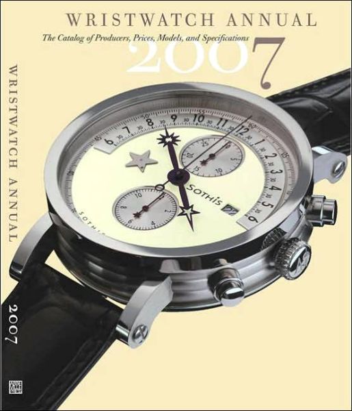 Cover for Peter Braun · Wristwatch Annual 2007 (Paperback Book) [New edition] (2006)