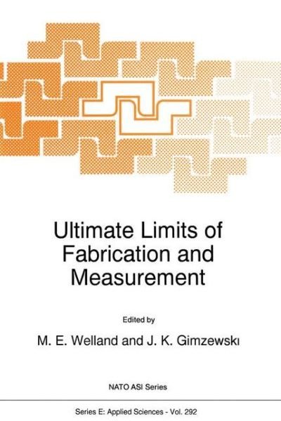 Cover for North Atlantic Treaty Organization · Ultimate Limits of Fabrication and Measurement - Nato Science Series E: (Innbunden bok) [1995 edition] (1995)