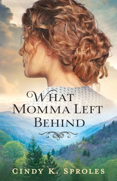 Cover for Cindy K. Sproles · What Momma Left Behind (Paperback Book) (2020)