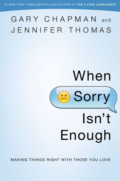 Cover for Gary D Chapman · When Sorry Isn'T Enough (Paperback Book) (2013)