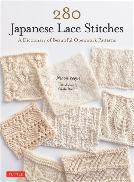Cover for Nihon Vogue · 280 Japanese Lace Stitches: A Dictionary of Beautiful Openwork Patterns (Paperback Book) (2021)